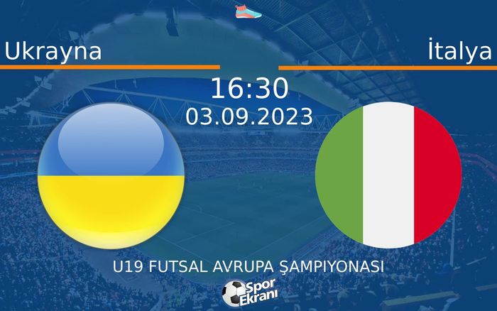 03 Eylül 2023 Ukrayna vs İtalya maçı Hangi Kanalda Saat Kaçta Yayınlanacak? 03 Eylül 2023 Ukrayna vs İtalya maçı Hangi Kanalda Saat Kaçta Yayınlanacak?
