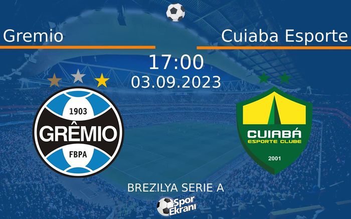 03 Eylül 2023 Gremio vs Cuiaba Esporte maçı Hangi Kanalda Saat Kaçta Yayınlanacak? 03 Eylül 2023 Gremio vs Cuiaba Esporte maçı Hangi Kanalda Saat Kaçta Yayınlanacak?