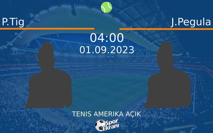 01 Eylül 2023 P.Tig vs J.Pegula maçı Hangi Kanalda Saat Kaçta Yayınlanacak? 01 Eylül 2023 P.Tig vs J.Pegula maçı Hangi Kanalda Saat Kaçta Yayınlanacak?