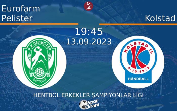 13 Eylül 2023 Eurofarm Pelister vs Kolstad maçı Hangi Kanalda Saat Kaçta Yayınlanacak? 13 Eylül 2023 Eurofarm Pelister vs Kolstad maçı Hangi Kanalda Saat Kaçta Yayınlanacak?