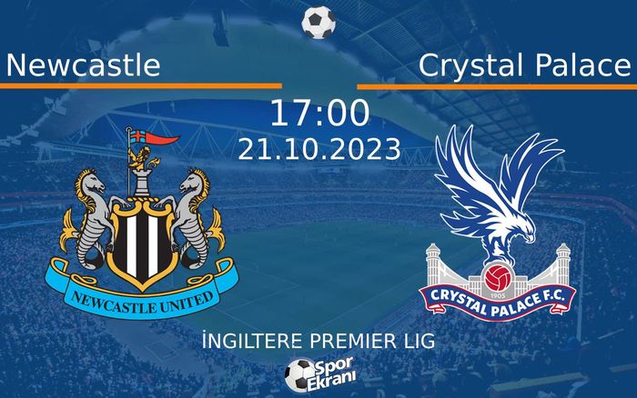 21 Ekim 2023 Newcastle vs Crystal Palace maçı Hangi Kanalda Saat Kaçta Yayınlanacak? 21 Ekim 2023 Newcastle vs Crystal Palace maçı Hangi Kanalda Saat Kaçta Yayınlanacak?