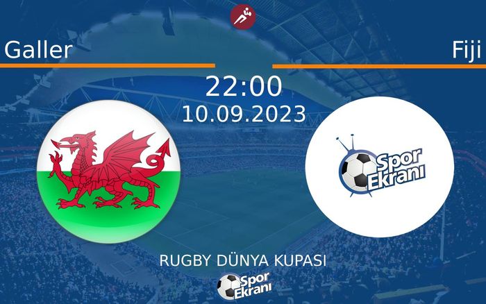 10 Eylül 2023 Galler vs Fiji maçı Hangi Kanalda Saat Kaçta Yayınlanacak? 10 Eylül 2023 Galler vs Fiji maçı Hangi Kanalda Saat Kaçta Yayınlanacak?