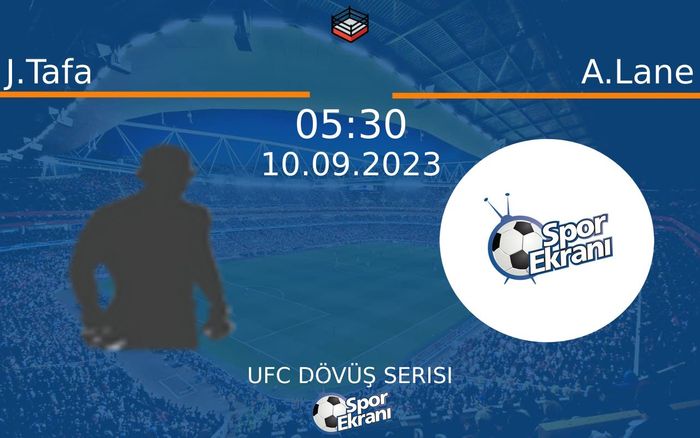 10 Eylül 2023 J.Tafa vs A.Lane maçı Hangi Kanalda Saat Kaçta Yayınlanacak? 10 Eylül 2023 J.Tafa vs A.Lane maçı Hangi Kanalda Saat Kaçta Yayınlanacak?