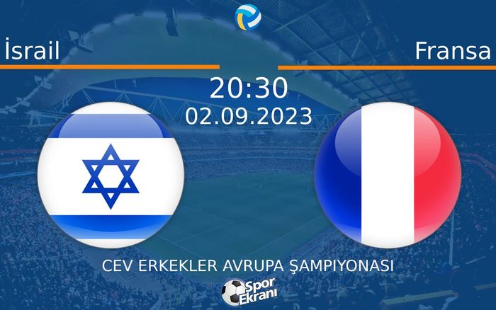 02 Eylül 2023 İsrail vs Fransa maçı Hangi Kanalda Saat Kaçta Yayınlanacak? 02 Eylül 2023 İsrail vs Fransa maçı Hangi Kanalda Saat Kaçta Yayınlanacak?