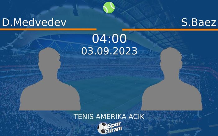 03 Eylül 2023 D.Medvedev vs S.Baez maçı Hangi Kanalda Saat Kaçta Yayınlanacak? 03 Eylül 2023 D.Medvedev vs S.Baez maçı Hangi Kanalda Saat Kaçta Yayınlanacak?