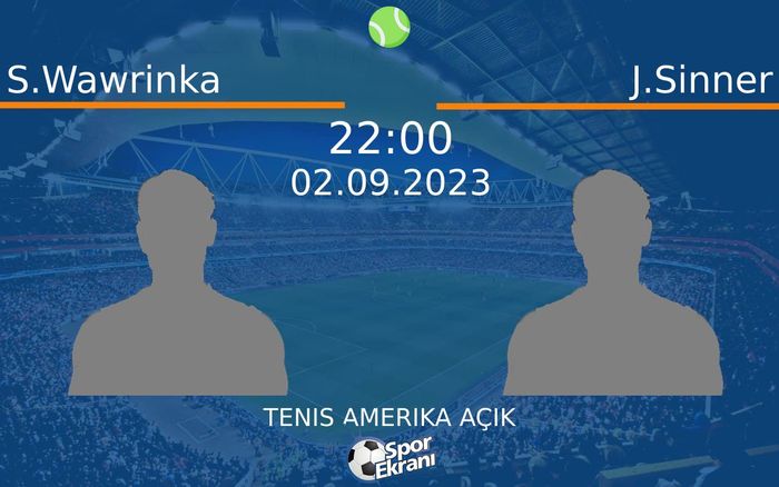 02 Eylül 2023 S.Wawrinka vs J.Sinner maçı Hangi Kanalda Saat Kaçta Yayınlanacak? 02 Eylül 2023 S.Wawrinka vs J.Sinner maçı Hangi Kanalda Saat Kaçta Yayınlanacak?