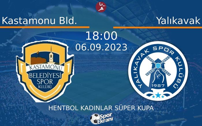 06 Eylül 2023 Kastamonu Bld. vs Yalıkavak maçı Hangi Kanalda Saat Kaçta Yayınlanacak? 06 Eylül 2023 Kastamonu Bld. vs Yalıkavak maçı Hangi Kanalda Saat Kaçta Yayınlanacak?