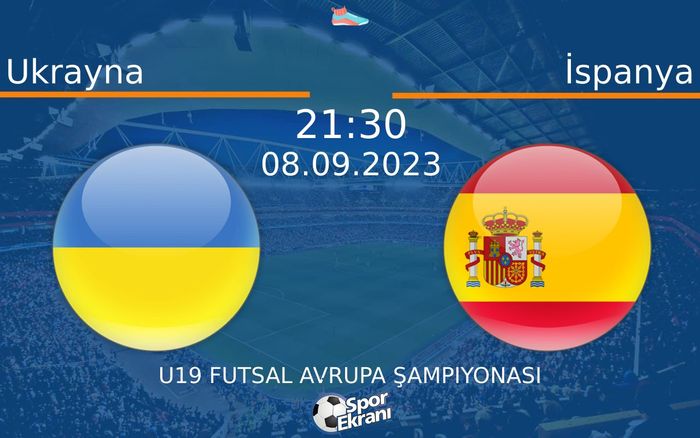 08 Eylül 2023 Ukrayna vs İspanya maçı Hangi Kanalda Saat Kaçta Yayınlanacak? 08 Eylül 2023 Ukrayna vs İspanya maçı Hangi Kanalda Saat Kaçta Yayınlanacak?