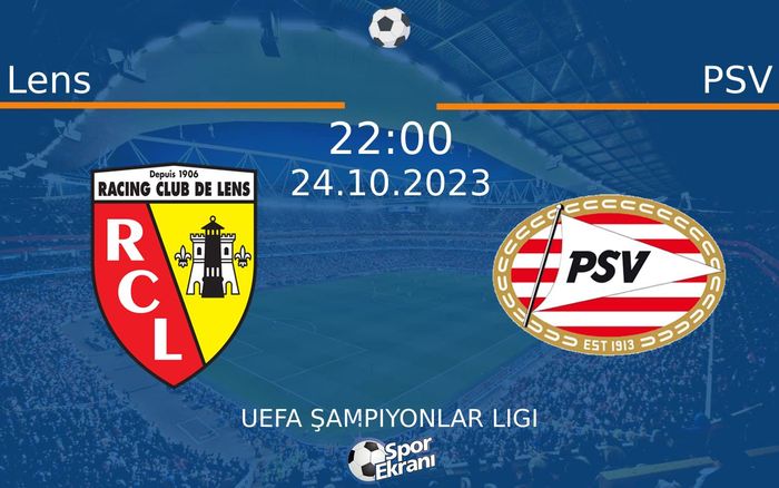 24 Ekim 2023 Lens vs PSV maçı Hangi Kanalda Saat Kaçta Yayınlanacak? 24 Ekim 2023 Lens vs PSV maçı Hangi Kanalda Saat Kaçta Yayınlanacak?
