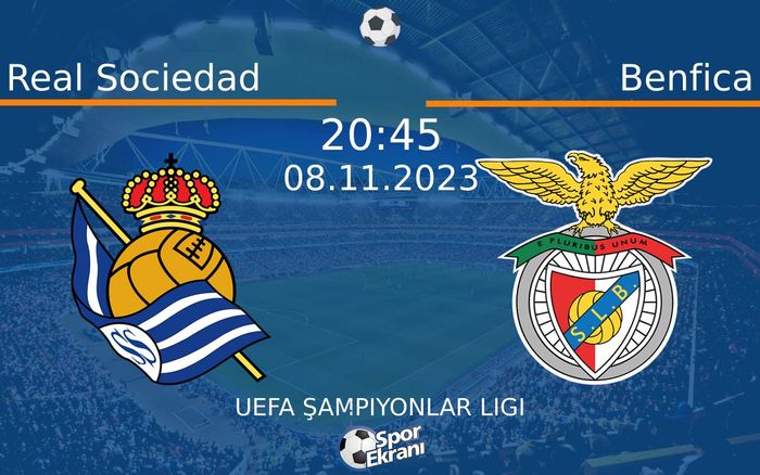 08 Kasım 2023 Real Sociedad vs Benfica maçı Hangi Kanalda Saat Kaçta Yayınlanacak? 08 Kasım 2023 Real Sociedad vs Benfica maçı Hangi Kanalda Saat Kaçta Yayınlanacak?