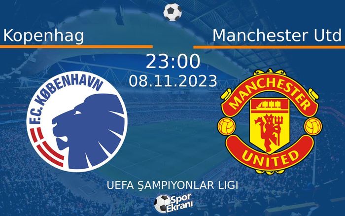08 Kasım 2023 Kopenhag vs Manchester Utd maçı Hangi Kanalda Saat Kaçta Yayınlanacak? 08 Kasım 2023 Kopenhag vs Manchester Utd maçı Hangi Kanalda Saat Kaçta Yayınlanacak?