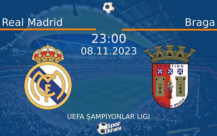 08 Kasım 2023 Real Madrid vs Braga maçı Hangi Kanalda Saat Kaçta Yayınlanacak? 08 Kasım 2023 Real Madrid vs Braga maçı Hangi Kanalda Saat Kaçta Yayınlanacak?