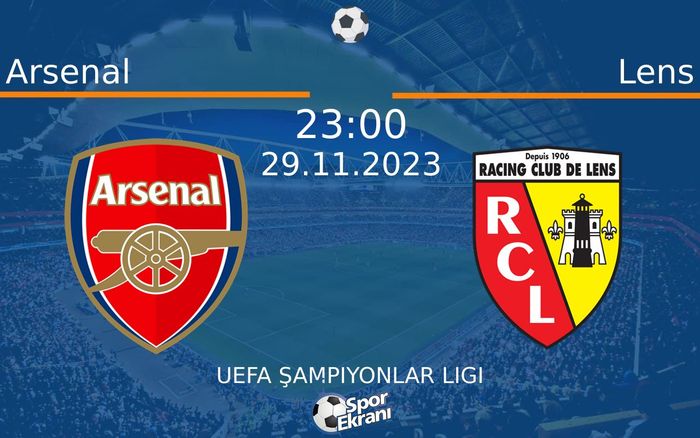 29 Kasım 2023 Arsenal vs Lens maçı Hangi Kanalda Saat Kaçta Yayınlanacak? 29 Kasım 2023 Arsenal vs Lens maçı Hangi Kanalda Saat Kaçta Yayınlanacak?