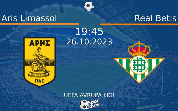 26 Ekim 2023 Aris Limassol vs Real Betis maçı Hangi Kanalda Saat Kaçta Yayınlanacak? 26 Ekim 2023 Aris Limassol vs Real Betis maçı Hangi Kanalda Saat Kaçta Yayınlanacak?