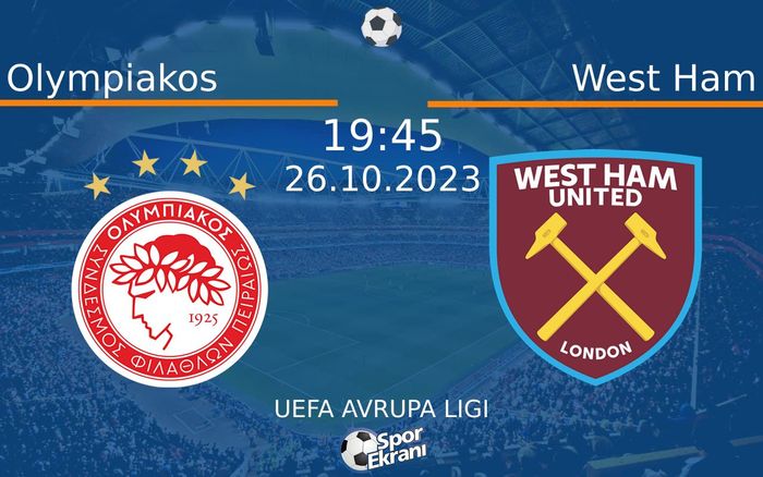 26 Ekim 2023 Olympiakos vs West Ham maçı Hangi Kanalda Saat Kaçta Yayınlanacak? 26 Ekim 2023 Olympiakos vs West Ham maçı Hangi Kanalda Saat Kaçta Yayınlanacak?