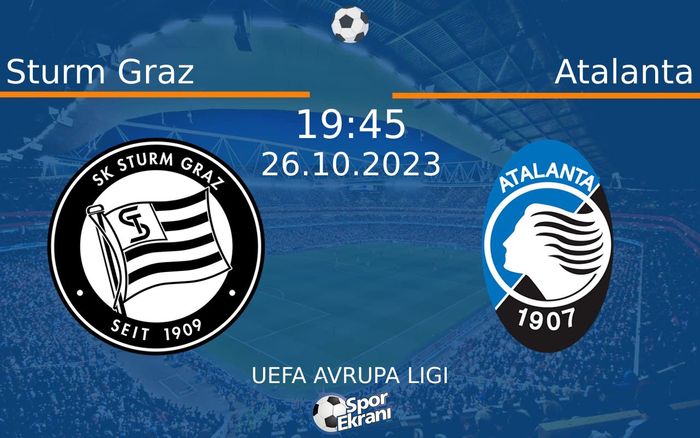 26 Ekim 2023 Sturm Graz vs Atalanta maçı Hangi Kanalda Saat Kaçta Yayınlanacak? 26 Ekim 2023 Sturm Graz vs Atalanta maçı Hangi Kanalda Saat Kaçta Yayınlanacak?