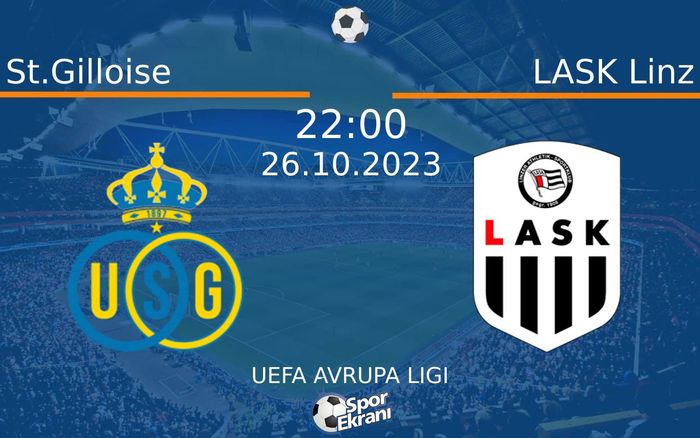26 Ekim 2023 St.Gilloise vs LASK Linz maçı Hangi Kanalda Saat Kaçta Yayınlanacak? 26 Ekim 2023 St.Gilloise vs LASK Linz maçı Hangi Kanalda Saat Kaçta Yayınlanacak?