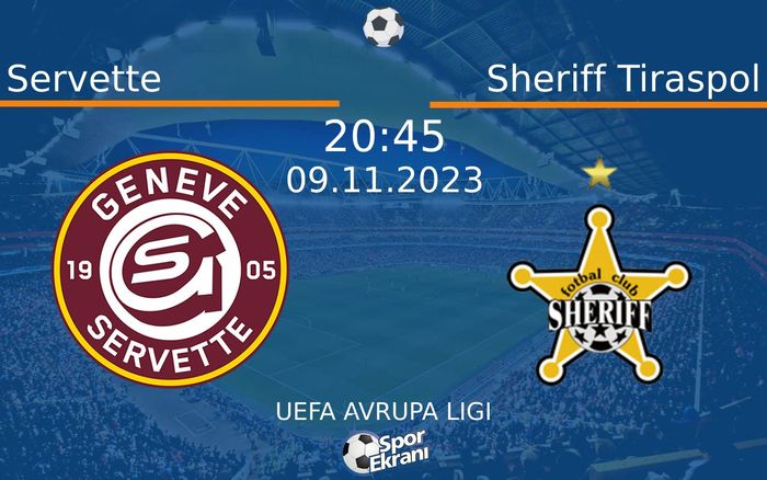 09 Kasım 2023 Servette vs Sheriff Tiraspol maçı Hangi Kanalda Saat Kaçta Yayınlanacak? 09 Kasım 2023 Servette vs Sheriff Tiraspol maçı Hangi Kanalda Saat Kaçta Yayınlanacak?