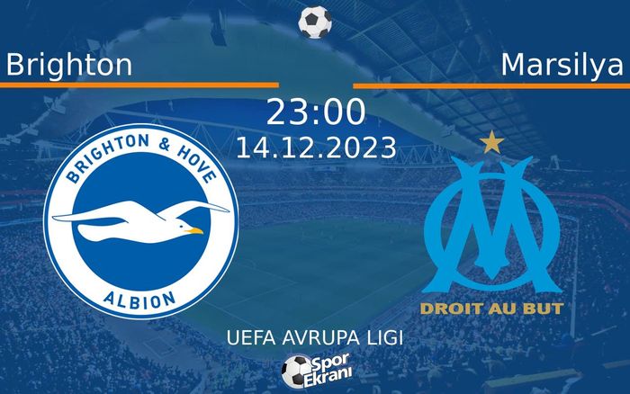 14 Aralık 2023 Brighton vs Marsilya maçı Hangi Kanalda Saat Kaçta Yayınlanacak? 14 Aralık 2023 Brighton vs Marsilya maçı Hangi Kanalda Saat Kaçta Yayınlanacak?