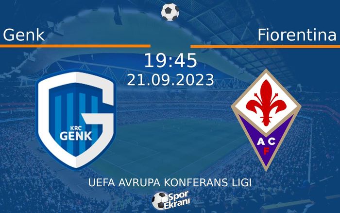 21 Eylül 2023 Genk vs Fiorentina maçı Hangi Kanalda Saat Kaçta Yayınlanacak? 21 Eylül 2023 Genk vs Fiorentina maçı Hangi Kanalda Saat Kaçta Yayınlanacak?