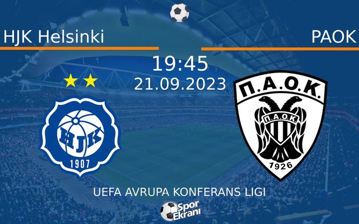 21 Eylül 2023 HJK Helsinki vs PAOK maçı Hangi Kanalda Saat Kaçta Yayınlanacak? 21 Eylül 2023 HJK Helsinki vs PAOK maçı Hangi Kanalda Saat Kaçta Yayınlanacak?