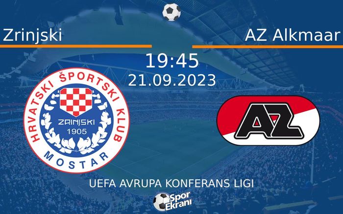 21 Eylül 2023 Zrinjski vs AZ Alkmaar maçı Hangi Kanalda Saat Kaçta Yayınlanacak? 21 Eylül 2023 Zrinjski vs AZ Alkmaar maçı Hangi Kanalda Saat Kaçta Yayınlanacak?