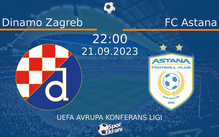 21 Eylül 2023 Dinamo Zagreb vs FC Astana maçı Hangi Kanalda Saat Kaçta Yayınlanacak? 21 Eylül 2023 Dinamo Zagreb vs FC Astana maçı Hangi Kanalda Saat Kaçta Yayınlanacak?