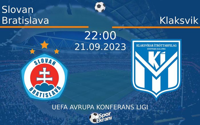 21 Eylül 2023 Slovan Bratislava vs Klaksvik maçı Hangi Kanalda Saat Kaçta Yayınlanacak? 21 Eylül 2023 Slovan Bratislava vs Klaksvik maçı Hangi Kanalda Saat Kaçta Yayınlanacak?