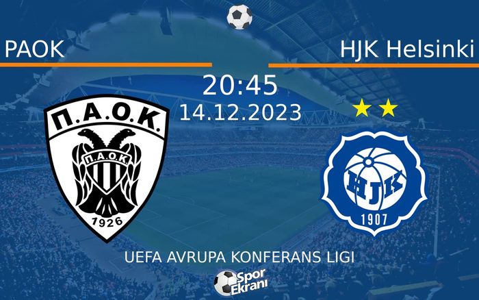 14 Aralık 2023 PAOK vs HJK Helsinki maçı Hangi Kanalda Saat Kaçta Yayınlanacak? 14 Aralık 2023 PAOK vs HJK Helsinki maçı Hangi Kanalda Saat Kaçta Yayınlanacak?