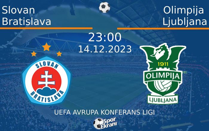 14 Aralık 2023 Slovan Bratislava vs Olimpija Ljubljana maçı Hangi Kanalda Saat Kaçta Yayınlanacak? 14 Aralık 2023 Slovan Bratislava vs Olimpija Ljubljana maçı Hangi Kanalda Saat Kaçta Yayınlanacak?