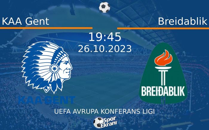 26 Ekim 2023 KAA Gent vs Breidablik maçı Hangi Kanalda Saat Kaçta Yayınlanacak? 26 Ekim 2023 KAA Gent vs Breidablik maçı Hangi Kanalda Saat Kaçta Yayınlanacak?
