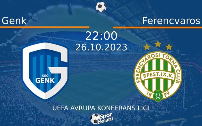 26 Ekim 2023 Genk vs Ferencvaros maçı Hangi Kanalda Saat Kaçta Yayınlanacak? 26 Ekim 2023 Genk vs Ferencvaros maçı Hangi Kanalda Saat Kaçta Yayınlanacak?