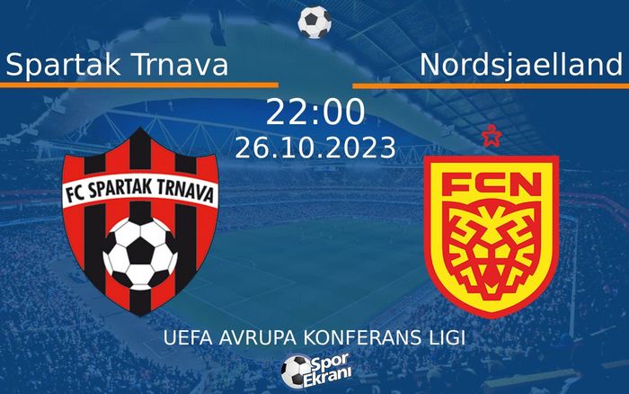 26 Ekim 2023 Spartak Trnava vs Nordsjaelland maçı Hangi Kanalda Saat Kaçta Yayınlanacak? 26 Ekim 2023 Spartak Trnava vs Nordsjaelland maçı Hangi Kanalda Saat Kaçta Yayınlanacak?