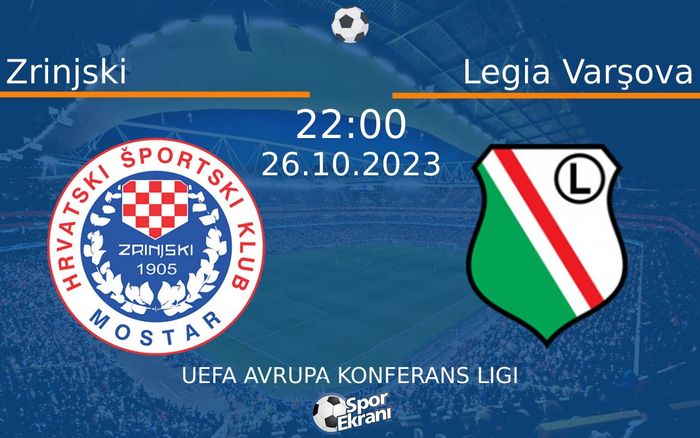 26 Ekim 2023 Zrinjski vs Legia Varşova maçı Hangi Kanalda Saat Kaçta Yayınlanacak? 26 Ekim 2023 Zrinjski vs Legia Varşova maçı Hangi Kanalda Saat Kaçta Yayınlanacak?