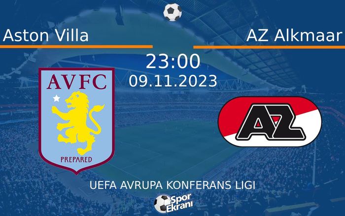 09 Kasım 2023 Aston Villa vs AZ Alkmaar maçı Hangi Kanalda Saat Kaçta Yayınlanacak? 09 Kasım 2023 Aston Villa vs AZ Alkmaar maçı Hangi Kanalda Saat Kaçta Yayınlanacak?