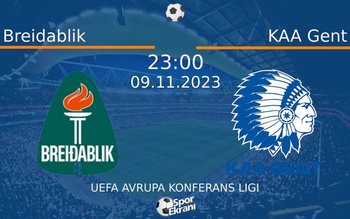 09 Kasım 2023 Breidablik vs KAA Gent maçı Hangi Kanalda Saat Kaçta Yayınlanacak? 09 Kasım 2023 Breidablik vs KAA Gent maçı Hangi Kanalda Saat Kaçta Yayınlanacak?