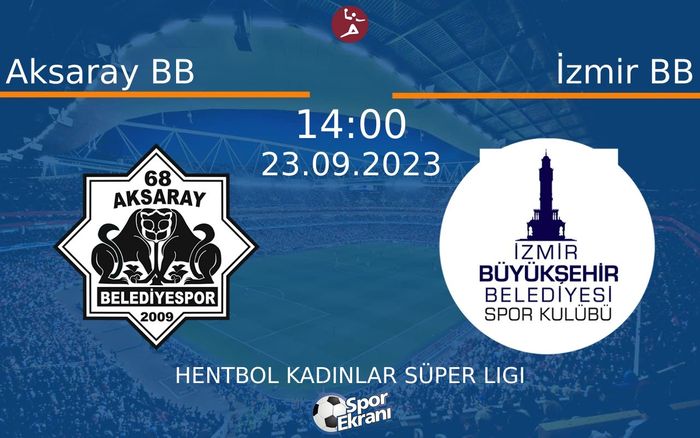 23 Eylül 2023 Aksaray BB vs İzmir BB maçı Hangi Kanalda Saat Kaçta Yayınlanacak? 23 Eylül 2023 Aksaray BB vs İzmir BB maçı Hangi Kanalda Saat Kaçta Yayınlanacak?