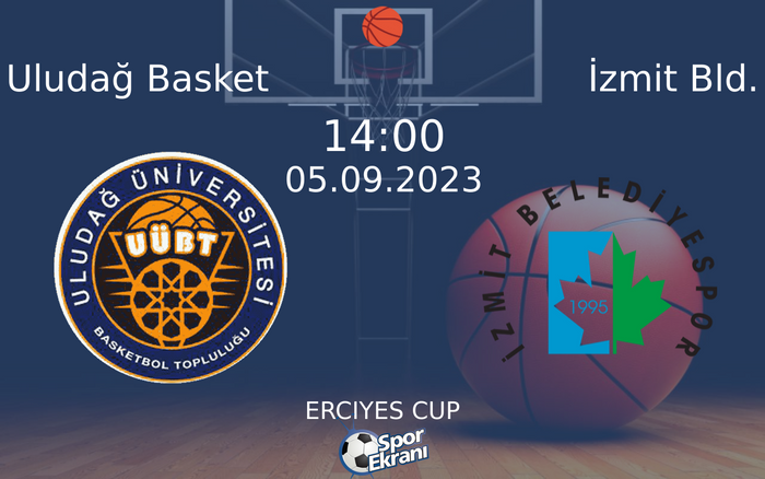 05 Eylül 2023 Uludağ Basket vs İzmit Bld. maçı Hangi Kanalda Saat Kaçta Yayınlanacak? 05 Eylül 2023 Uludağ Basket vs İzmit Bld. maçı Hangi Kanalda Saat Kaçta Yayınlanacak?