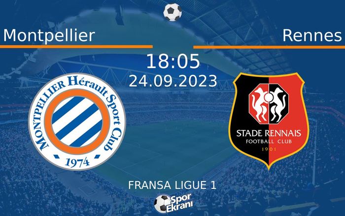 24 Eylül 2023 Montpellier vs Rennes maçı Hangi Kanalda Saat Kaçta Yayınlanacak? 24 Eylül 2023 Montpellier vs Rennes maçı Hangi Kanalda Saat Kaçta Yayınlanacak?