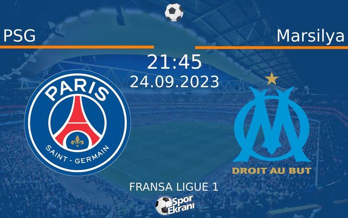 24 Eylül 2023 PSG vs Marsilya maçı Hangi Kanalda Saat Kaçta Yayınlanacak?