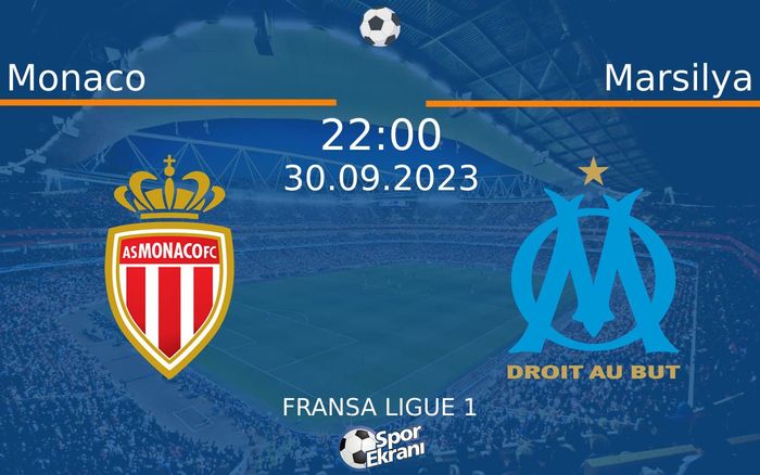 30 Eylül 2023 Monaco vs Marsilya maçı Hangi Kanalda Saat Kaçta Yayınlanacak? 30 Eylül 2023 Monaco vs Marsilya maçı Hangi Kanalda Saat Kaçta Yayınlanacak?