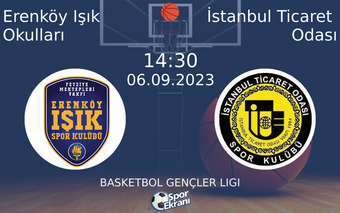 06 Eylül 2023 Erenköy Işık Okulları vs İstanbul Ticaret Odası maçı Hangi Kanalda Saat Kaçta Yayınlanacak? 06 Eylül 2023 Erenköy Işık Okulları vs İstanbul Ticaret Odası maçı Hangi Kanalda Saat Kaçta Yayınlanacak?