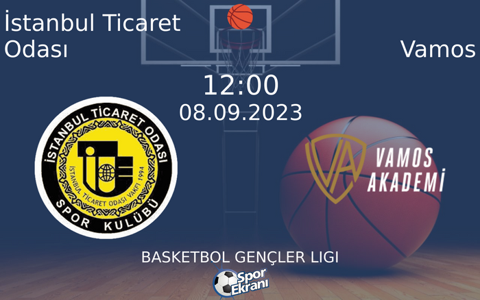 08 Eylül 2023 İstanbul Ticaret Odası vs Vamos maçı Hangi Kanalda Saat Kaçta Yayınlanacak? 08 Eylül 2023 İstanbul Ticaret Odası vs Vamos maçı Hangi Kanalda Saat Kaçta Yayınlanacak?