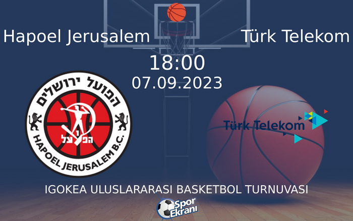07 Eylül 2023 Hapoel Jerusalem vs Türk Telekom maçı Hangi Kanalda Saat Kaçta Yayınlanacak? 07 Eylül 2023 Hapoel Jerusalem vs Türk Telekom maçı Hangi Kanalda Saat Kaçta Yayınlanacak?