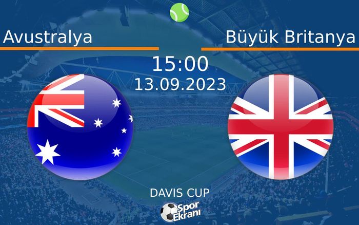 13 Eylül 2023 Avustralya vs Büyük Britanya maçı Hangi Kanalda Saat Kaçta Yayınlanacak? 13 Eylül 2023 Avustralya vs Büyük Britanya maçı Hangi Kanalda Saat Kaçta Yayınlanacak?