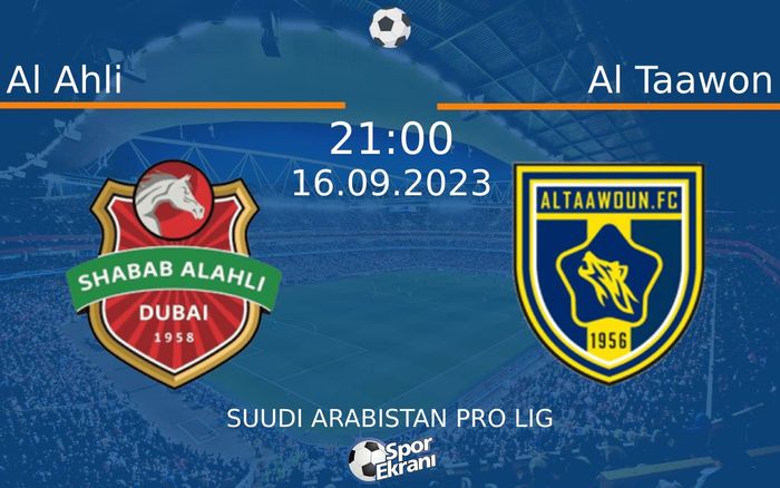 16 Eylül 2023 Al Ahli vs Al Taawon maçı Hangi Kanalda Saat Kaçta Yayınlanacak? 16 Eylül 2023 Al Ahli vs Al Taawon maçı Hangi Kanalda Saat Kaçta Yayınlanacak?