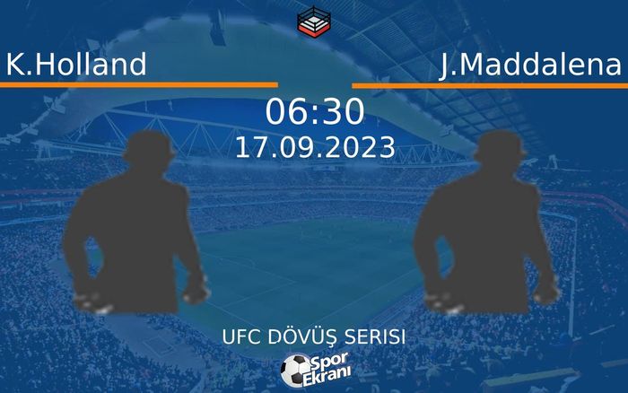 17 Eylül 2023 K.Holland vs J.Maddalena maçı Hangi Kanalda Saat Kaçta Yayınlanacak? 17 Eylül 2023 K.Holland vs J.Maddalena maçı Hangi Kanalda Saat Kaçta Yayınlanacak?