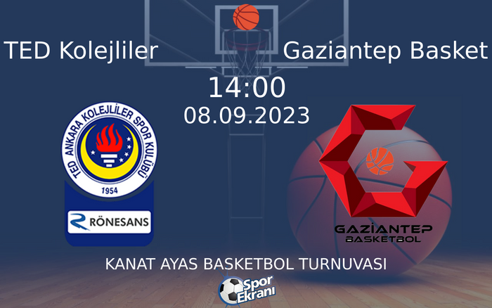 08 Eylül 2023 TED Kolejliler vs Gaziantep Basket maçı Hangi Kanalda Saat Kaçta Yayınlanacak? 08 Eylül 2023 TED Kolejliler vs Gaziantep Basket maçı Hangi Kanalda Saat Kaçta Yayınlanacak?