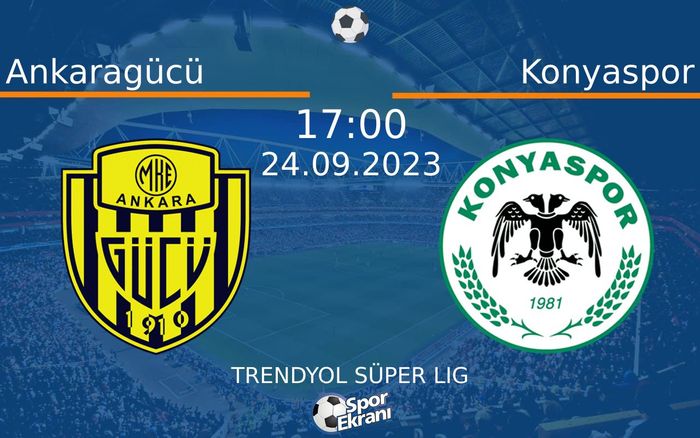 24 Eylül 2023 Ankaragücü vs Konyaspor maçı Hangi Kanalda Saat Kaçta Yayınlanacak? 24 Eylül 2023 Ankaragücü vs Konyaspor maçı Hangi Kanalda Saat Kaçta Yayınlanacak?