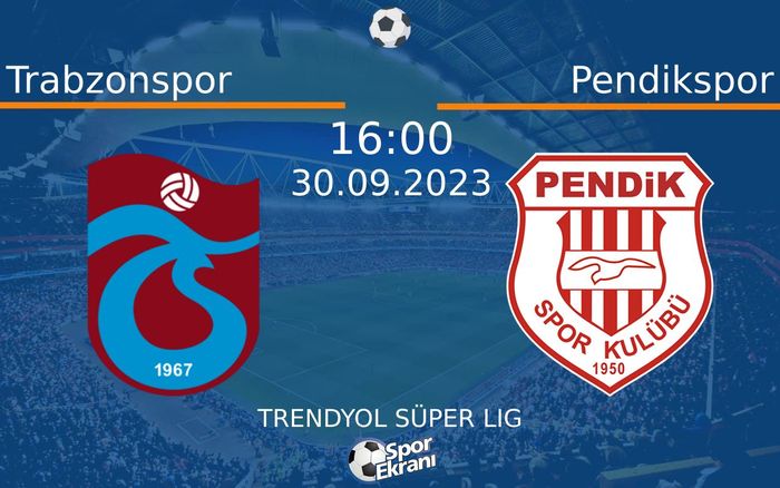 30 Eylül 2023 Trabzonspor vs Pendikspor maçı Hangi Kanalda Saat Kaçta Yayınlanacak? 30 Eylül 2023 Trabzonspor vs Pendikspor maçı Hangi Kanalda Saat Kaçta Yayınlanacak?